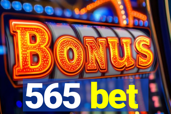 565 bet